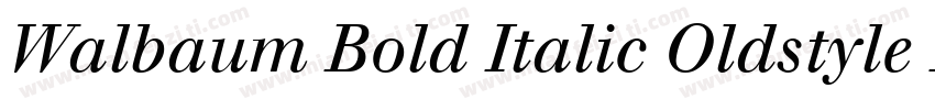 Walbaum Bold Italic Oldstyle Figures字体转换